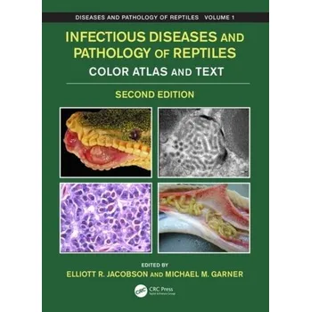 Kniha Infectious Diseases and Pathology of Reptiles