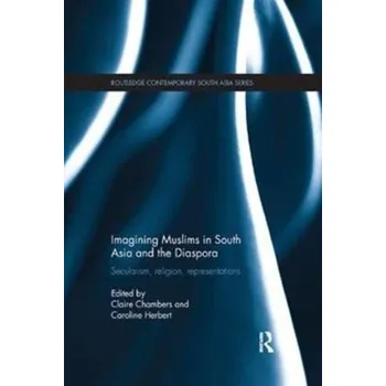 Kniha Imagining Muslims in South Asia and the Diaspora