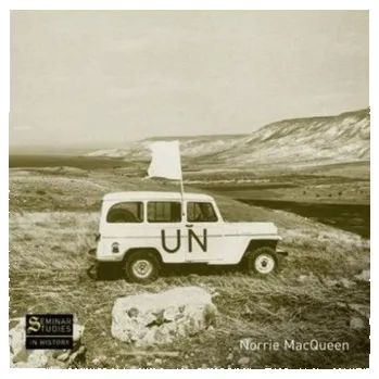 The United Nations, Peace Operations and the Cold War - MacQueen, Norrie