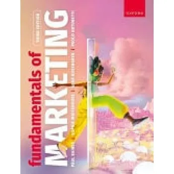 Cizí jazyk Fundamentals of Marketing - Baines, Paul (University of Leicester) a Whitehouse, Sophie (King's College London) a Antonetti, Paolo (EDHEC Business School) a Rosengren, Sara (Stockholm School of Economics)