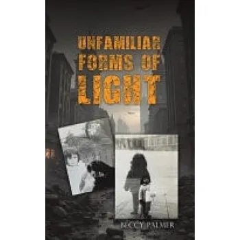 Cizojazyčná kniha Unfamiliar Forms of Light - Palmer, Beccy