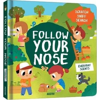 Cizojazyčná kniha Follow Your Nose, Everyday Scents (A Scratch-and-Sniff Book) - Martinez, Emma