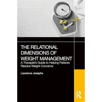 The Relational Dimensions of Weight Management - Josephs, Lawrence (Adelphi University, New York, USA)