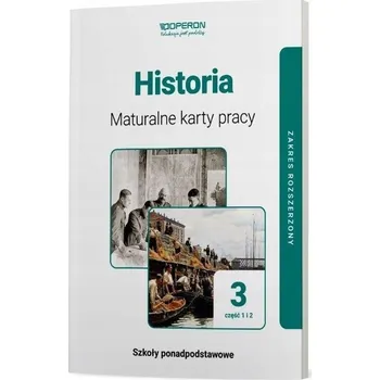 Historia Maturalne Karty Pracy 3 Część 1 I 2 Liceum I Technikum Zakres Rozszerzony Kolektiv autorů