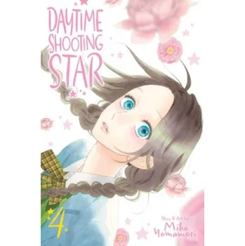 Daytime Shooting Star, Vol. 4 (Mika Yamamori)(Brožovaná)