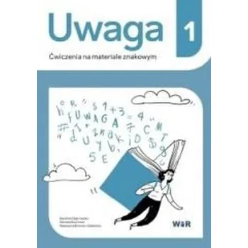 Uwaga. Ćwiczenia na materiale znakowym 1 - Dąbrowska Karolina