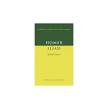 Homer: Iliad Book XXIV - Homer