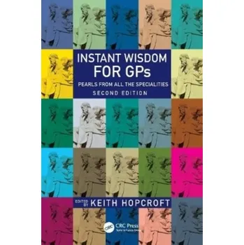 Instant Wisdom for GPs [EN] (2023, Brožovaná, Taylor & Francis Ltd)