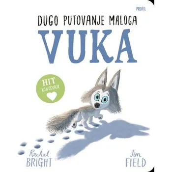 Dugo putovanje malog vuka - kartonska slikovnica (Tom Percival)(Pevná)