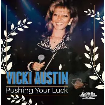 Zahraniční hudba CD Vicki Austin: Pushing Your Luck 2021