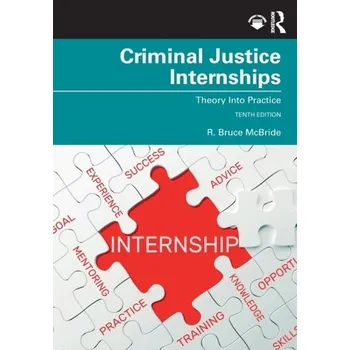 Criminal Justice Internships - McBride, R. Bruce (State University of New York, USA)