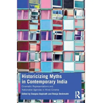 Cestování Historicizing Myths in Contemporary India