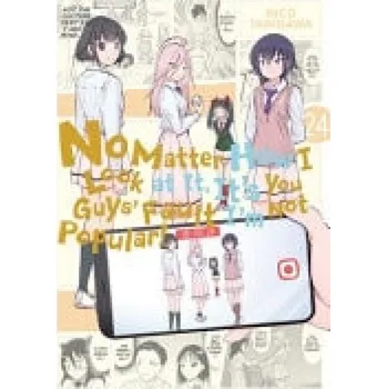 Cizí jazyk No Matter How I Look at It, It's You Guys' Fault I'm Not Popular!, Vol. 24 - Pistillo, Bianca a Shipley, Karie a Shipley, Krista a Tanigawa, Nico