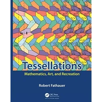 Matematika Tessellations - Fathauer, Robert