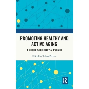 Promoting Healthy and Active Ageing