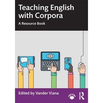 Anglický jazyk Teaching English with Corpora