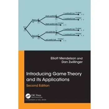 Matematika Introducing Game Theory and its Applications - Mendelson, Elliott (Queens College, Flushing, New York, USA)