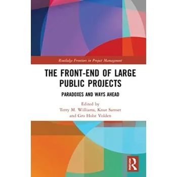 The Front-end of Large Public Projects [EN] (2024, Brožovaná, Taylor & Francis Ltd)