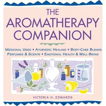 Aromatherapy Companion - H. Edwards, Victoria