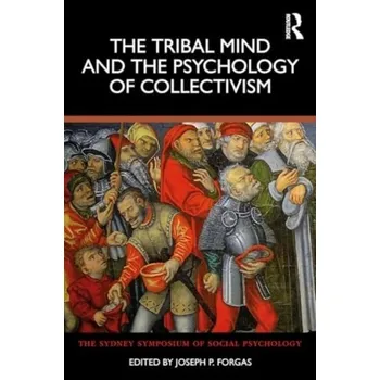 Matematika The Tribal Mind and the Psychology of Collectivism