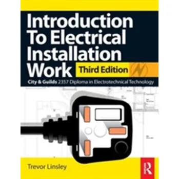 Technika Introduction to Electrical Installation Work, 3rd ed - Linsley, Trevor; Baker, Mark; Roberts, Peter