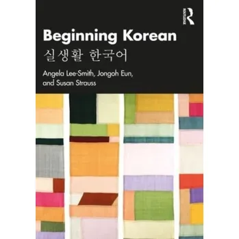Beginning Korean - Smith, Lee B.