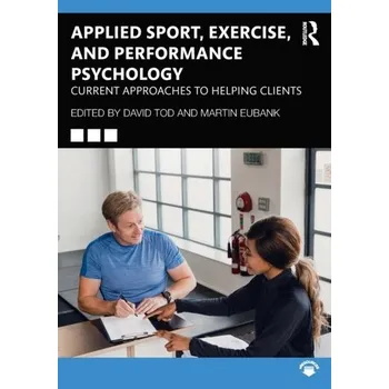 Applied Sport, Exercise, and Performance Psychology