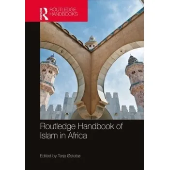 Cestování Routledge Handbook of Islam in Africa [EN] (2023, Brožovaná, Taylor & Francis Ltd)