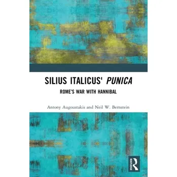 Silius Italicus' Punica - Augoustakis, Antony [EN] (2023, Brožovaná / brožovaná, Taylor & Francis Ltd)