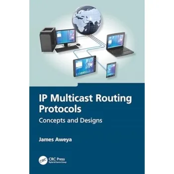 Technika IP Multicast Routing Protocols - Aweya, James