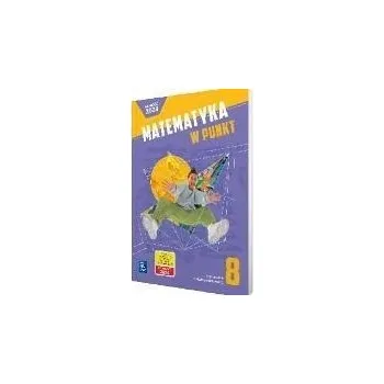 Matematika v kostce Třída 8 Učebnice WSiP