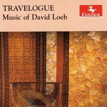 Zahraniční hudba CD David Loeb: Travelogue (Music Of David Loeb) 2017