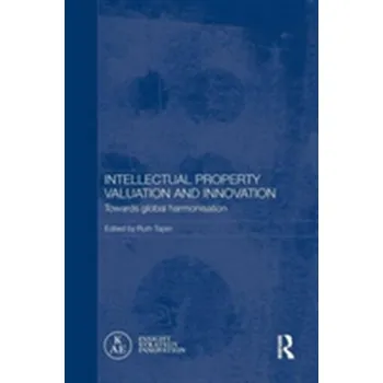 Intellectual Property Valuation and Innovation