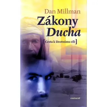 Osobní rozvoj Zákony Ducha (Dan Millman, 2004)