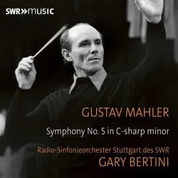 Zahraniční hudba CD Gustav Mahler: Gary Bertini Conducts Mahler's Symphony No. 5 2025