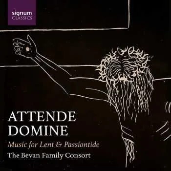 Zahraniční hudba CD Bevan / Bonis / Bruckner: Attende Domine - Music For Lent & Passiontide 2025