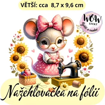 Nažehlovačky na fólii Nažehlovačka na fólii, MYŠ ŠVADLENKA , 1 kus Zvolte VELIKOST motivu ZDE:: Větší