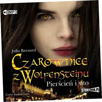 Umění Czarownice z Wolfensteinu Tom 1 Pierścień i sito Julia Bernard