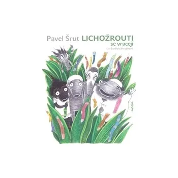 Lichožrouti se vracejí - Pavel Šrut - audiokniha