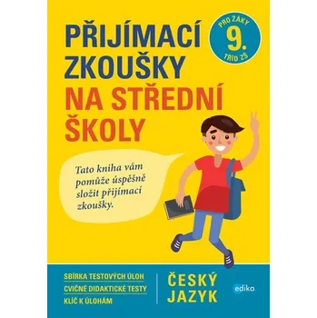 Přijímací zkoušky na střední školy – český jazyk - Vlasta Gazdíková [CS] (2017, Brožovaná lepená, EDIKA)