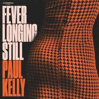 Zahraniční hudba Paul Kelly - Fever Longing Still (Orange Marble Coloued) (LP)
