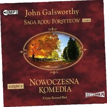 CD MP3 Nowoczesna komedia. Część 2. Milczące zaloty. Srebrna łyżka. Saga rodu Forsyte’ów. Tom 5 John Galsworthy
