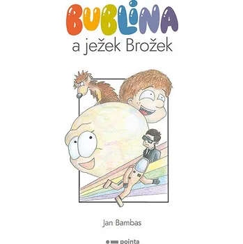 Kniha Bublina a ježek Brožek Ekniha
