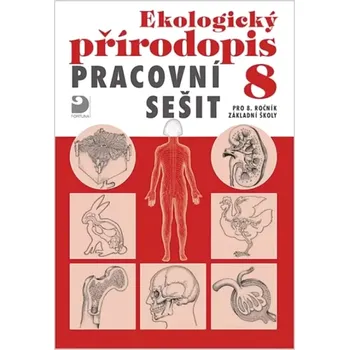 Přírodověda Ekologický přírodopis 8 (Danuše Kvasničková, 2009)