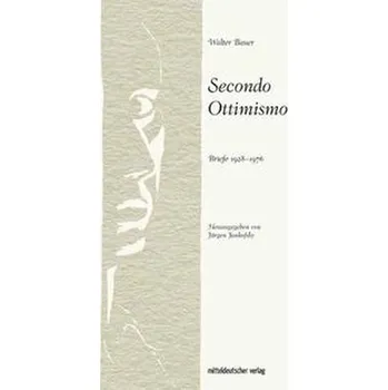 Literární biografie Secunco Ottisimo - Bauer, Walter