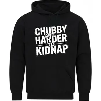 Pánská mikina Pánská mikina Chubby and harder to kidnap (Velikost: 5XL, Barva: Černá)