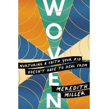 Woven - Eklund, Douglas; Alteveer, Ian; Brown, Meredith A.; Miller, John; Olmsted, Kathryn [EN] (2024, Brožovaná, Worthy)