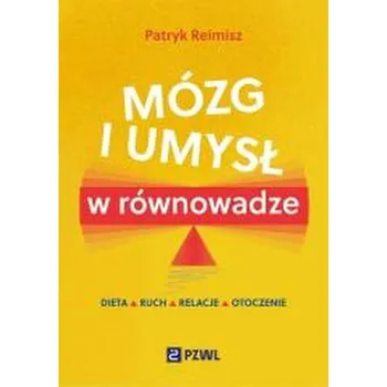 Mózg i umysł w równowadze - Reimisz Patryk