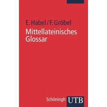 Slovník Mittellateinisches Glossar - Lohaus, Arnold