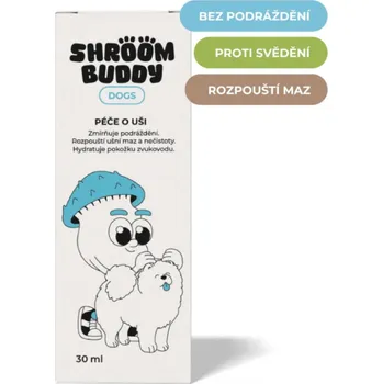 Kosmetika pro psa Shroom Buddy Dogs - péče o uši 30 ml
